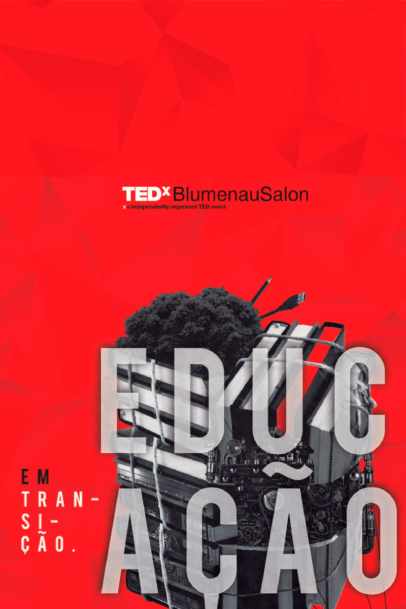 TEDxBlumenauSalon 2016 – Educação em Transição